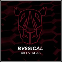 BVSS!CAL - Killstreak [OFR Release]