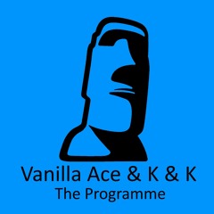 Vanilla ACE & K&K - The Programme - Out Now