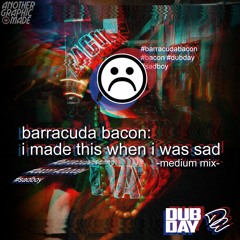 I Made This When I Was Sad - medium mix