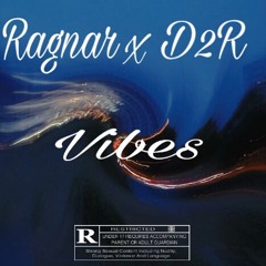 Vibes(ft D2r)