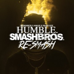 Kendrick x Skrillex - Humble (Smash Bros. RE-SMASH)