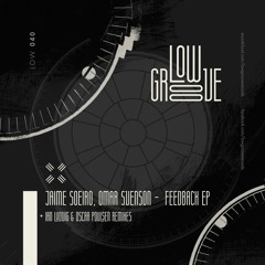 LOW040 : Jaime Soeiro, Omar Svenson - Recognise (Original Mix)