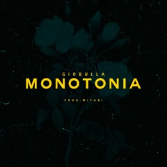 Giobulla - Monotonia