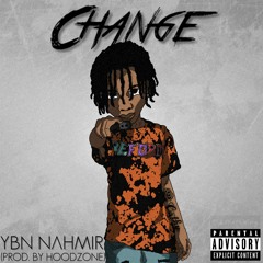 YBN Nahmir - Change (Prod By Hoodzone)