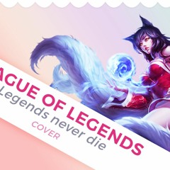 League Of Legends - Legends Never Die | ShiroNeko COVER
