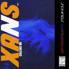 Xans Calling Me (Freestyle)