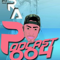 PODCAST 004 (DJ R.A ) - PIKE MECNELSON PUTARIAA ATE #2030