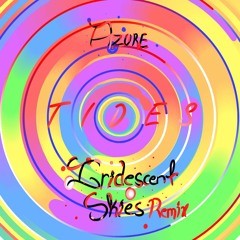 Azure - Tides (Iridescent Skies Remix)