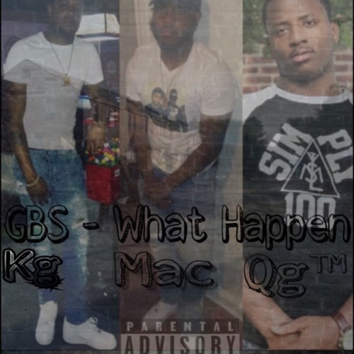 KG,QG,Mac - What Happened