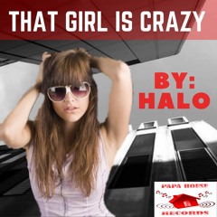 That Girl Is Crazy
