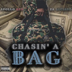 Chasin' A Bag - Apollo Red & Za Luciano (Prod. Young Forever Beats)