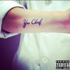 Yes Chef (feat. Craigo'my'Eggo)