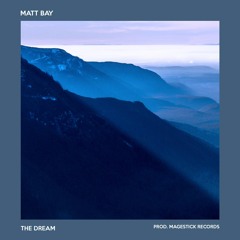 The Dream (Prod. Magestick Records)