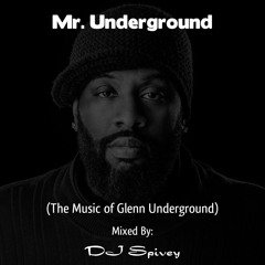 "Mr. Underground" (The Music of Glenn Underground)