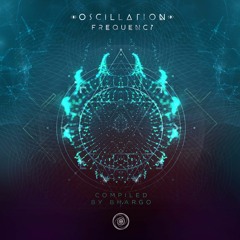 VA - Oscillation Frequency Compiled by Bhargo | Preview