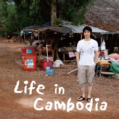 Life In Cambodia