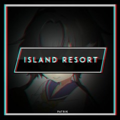 Island Resort ft. xyaro [TROPICAL HOUSE]