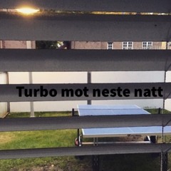 Turbo mot neste natt