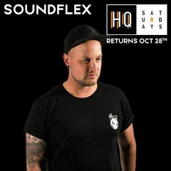 Soundflex Presents: HQ Saturdays [The Return Mix]