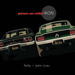 Picture Me Rollin' - IKON ft. Felly, John River