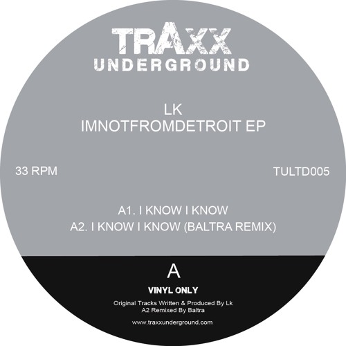 TULTD005 // LK - Imnotfromdetroit EP