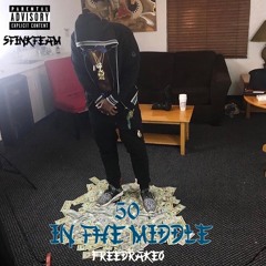 50 In The Middle ft. Stunna Racks & Ralfy The Plug