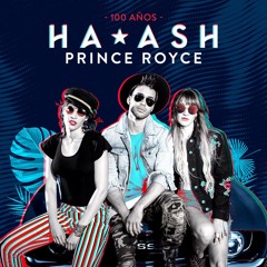 HA - ASH, Prince Royce - 100 Años (Dj Rajobos Edit)