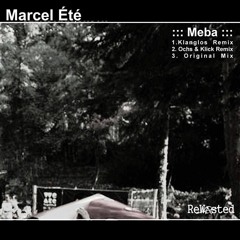 Marcel Été - Meba (Original Mix)OUT NOW!
