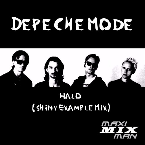 Depeche Mode - Halo (Shiny Example Mix)