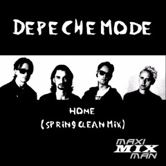 Depeche Mode - Home (Spring Clean Mix)