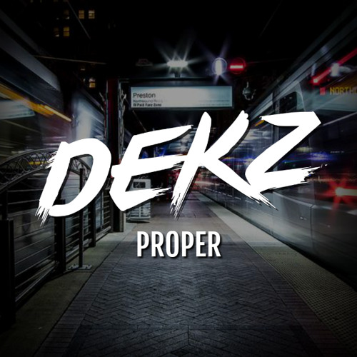 Proper (Ft Alex Zephyr)