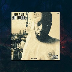 Mover - Gullier (Ft. Rimzee) (Exit Wounds Album) [AUDIO] | Slammer Media