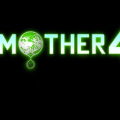 Battle Against a Gorgeous Foe - Mother 4