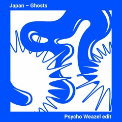 Japan - Ghosts (Psycho Weazel Edit)