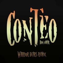 Conteo - Don omar(Warrior Bears Remix) DOWNLOAD↓