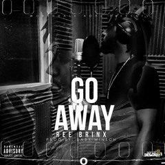 Go Away (prod by. Baby Winsch)