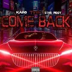 The Comeback - Star Piggity Feat Kapo