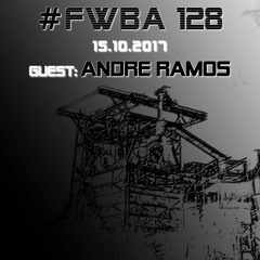 #FWBA 0128 with Andre Ramos - on fnoobtechno.com