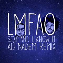 LMFAO - Sexy And I Know It (Ali Nadem Remix) [Free Download]