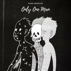 Only One Man [Prod. by M.R.I Mantra]