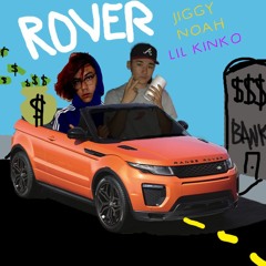 Rover (Ft. Kinko Valentino)