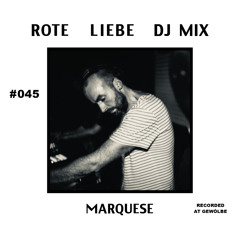 Marquese (Rote Liebe DJ Mix #45)