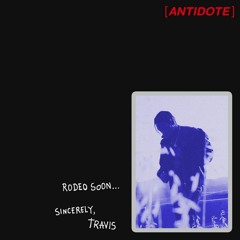 Travis Scott - Antidote (FoxTrot Remix)