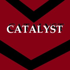 CATALYST