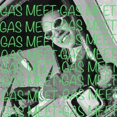 Gas Meet
