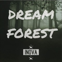 Inova - Dream Forest ($aM Radio Release 030)