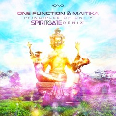 One Function & Maitika - Principles of Unity (Spirit Gate Remix) Soon on Iono Music
