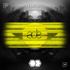 #ADE2017 | FAKHRO - Stranger (Original Mix)