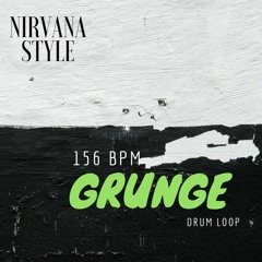 Grunge Drum (nirvana Style) - 156 BPM
