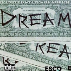 Esco Dream Ft Melo